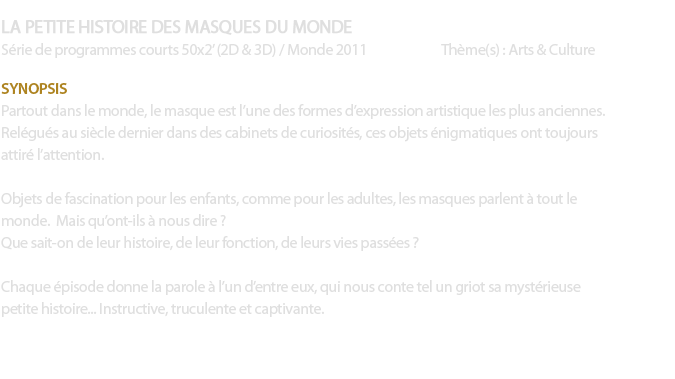 Production de films, documentaires, programmes tlviss, publicit, programmes courts, musographie, captations de spectacles en 3D, contenus en 3D, stroscopie, relief, postproduction 3D, ralisation en 3D, autostroscopie, alioscopy, films en 3D sans lunettes, graphisme, effets spciaux, transmedia, crossmedia, ralit augmente, conversion 2D-3D